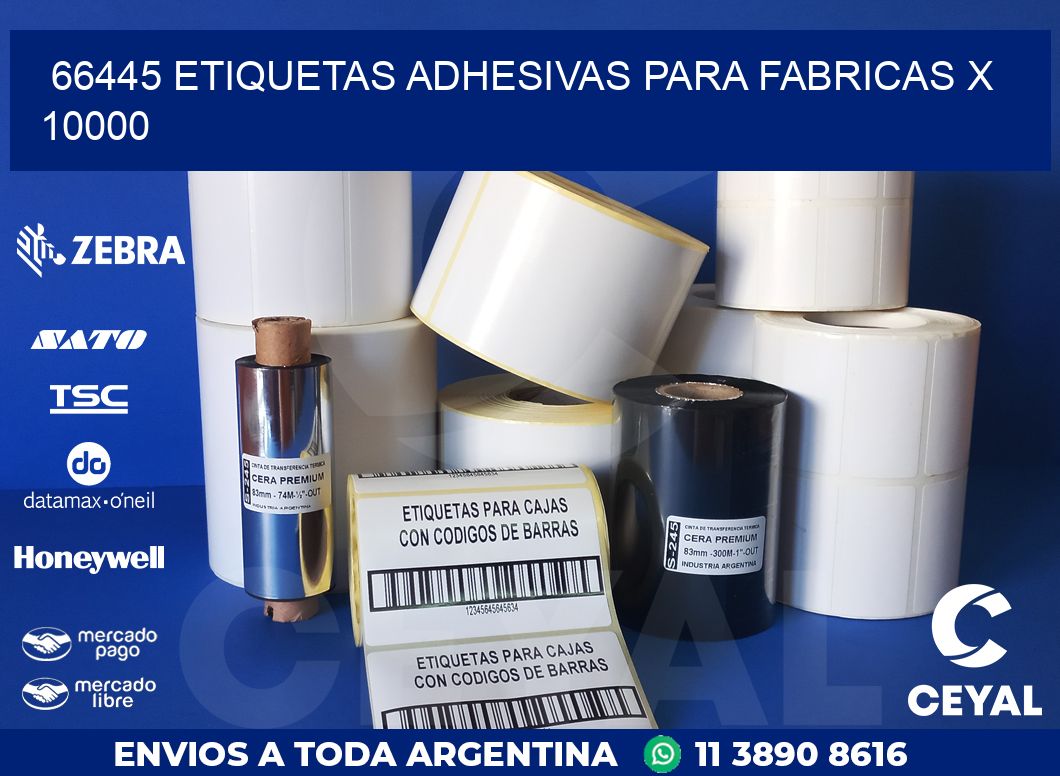 66445 ETIQUETAS ADHESIVAS PARA FABRICAS X 10000