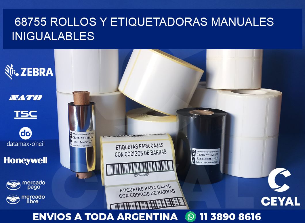 68755 ROLLOS Y ETIQUETADORAS MANUALES INIGUALABLES