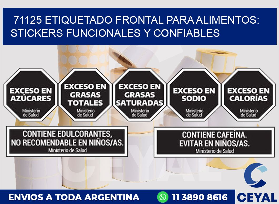 71125 ETIQUETADO FRONTAL PARA ALIMENTOS: STICKERS FUNCIONALES Y CONFIABLES