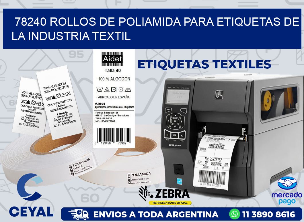 78240 ROLLOS DE POLIAMIDA PARA ETIQUETAS DE LA INDUSTRIA TEXTIL