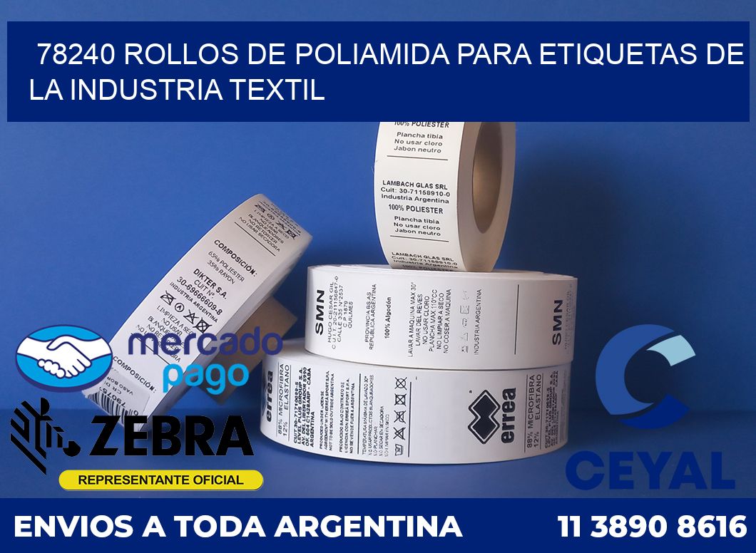 78240 ROLLOS DE POLIAMIDA PARA ETIQUETAS DE LA INDUSTRIA TEXTIL