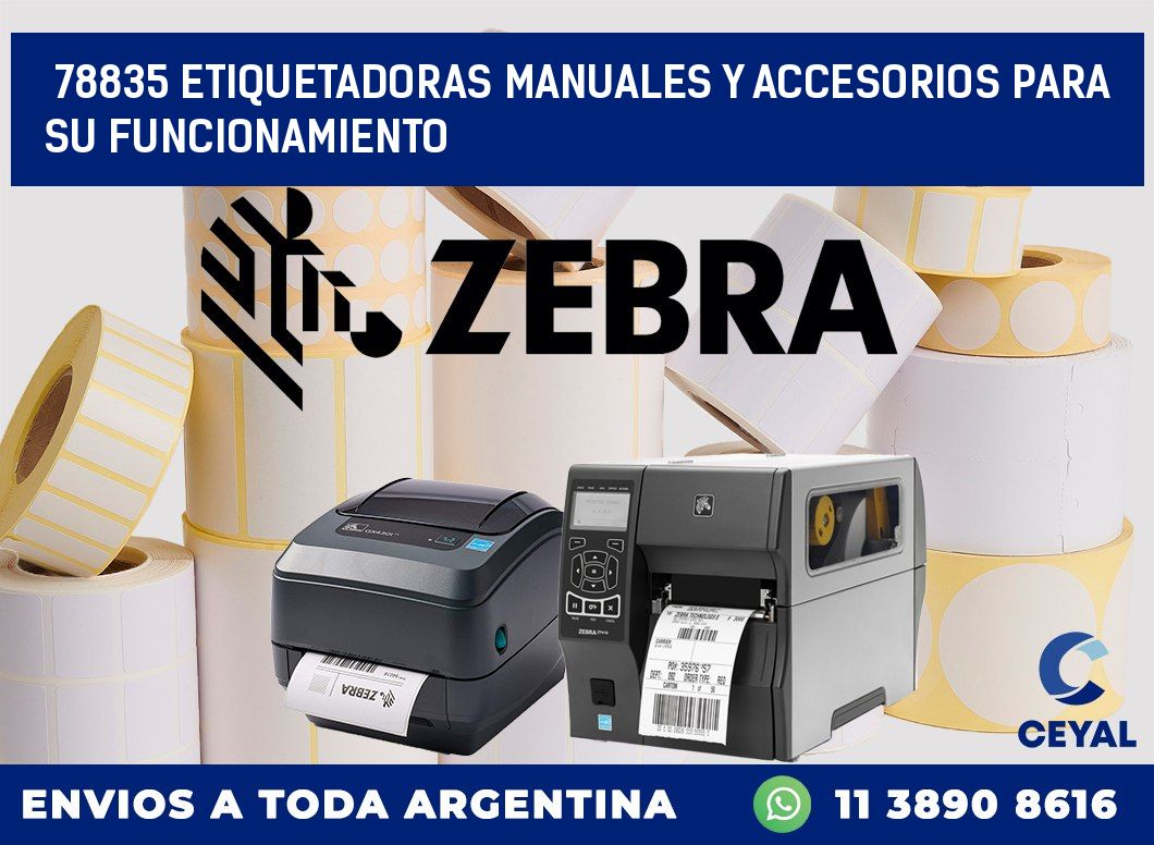 78835 ETIQUETADORAS MANUALES Y ACCESORIOS PARA SU FUNCIONAMIENTO