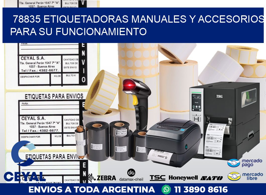 78835 ETIQUETADORAS MANUALES Y ACCESORIOS PARA SU FUNCIONAMIENTO