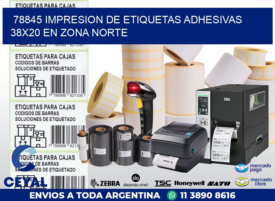 78845 IMPRESION DE ETIQUETAS ADHESIVAS 38X20 EN ZONA NORTE