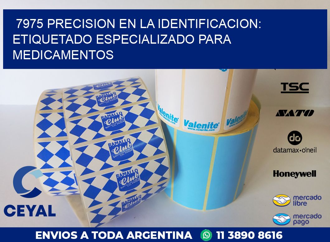 7975 PRECISION EN LA IDENTIFICACION: ETIQUETADO ESPECIALIZADO PARA MEDICAMENTOS