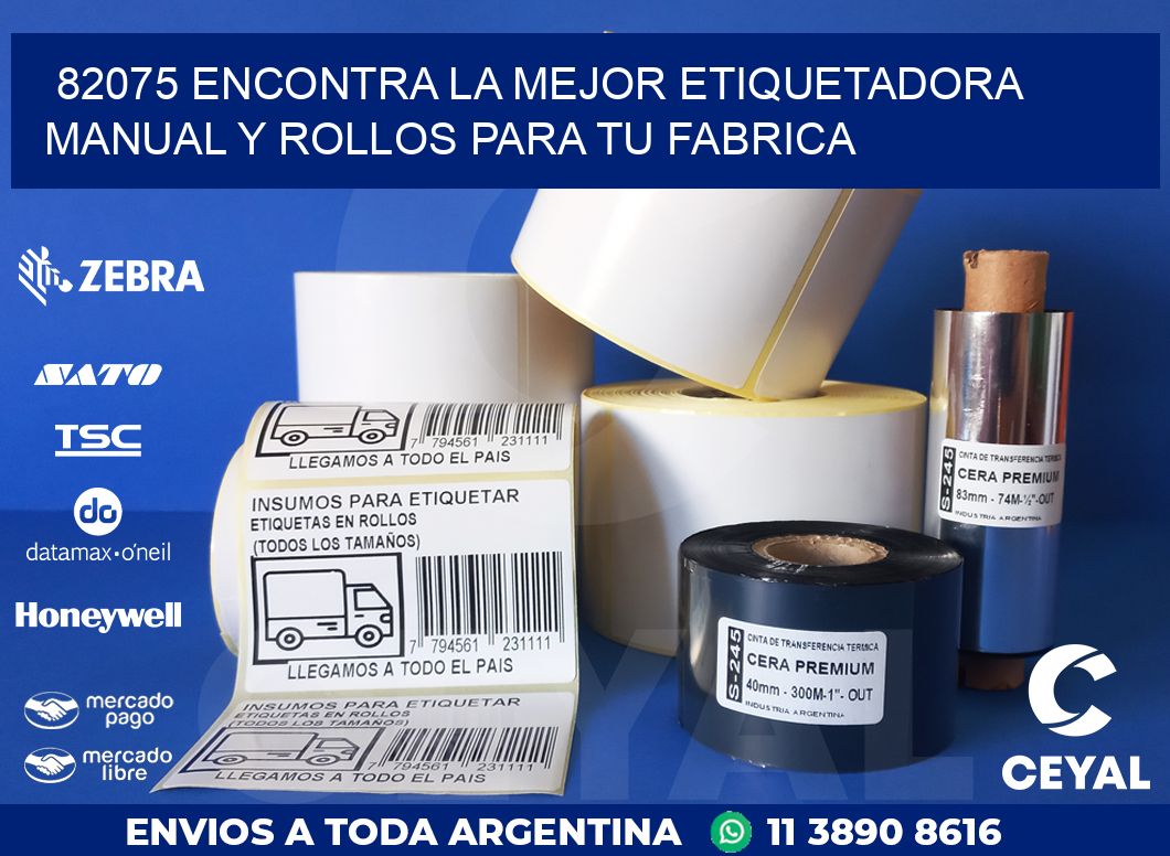 82075 ENCONTRA LA MEJOR ETIQUETADORA MANUAL Y ROLLOS PARA TU FABRICA