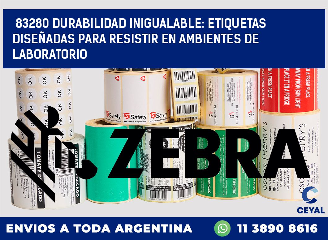 83280 DURABILIDAD INIGUALABLE: ETIQUETAS DISEÑADAS PARA RESISTIR EN AMBIENTES DE LABORATORIO
