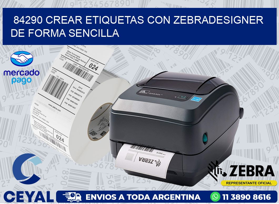 84290 CREAR ETIQUETAS CON ZEBRADESIGNER DE FORMA SENCILLA