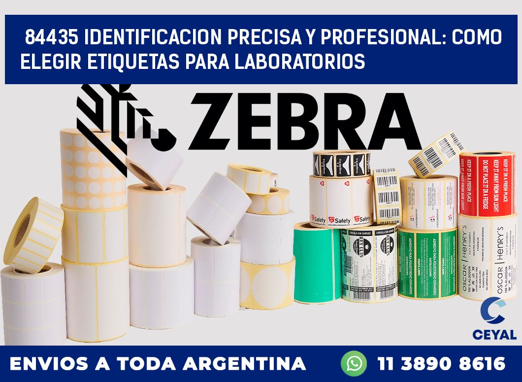84435 IDENTIFICACION PRECISA Y PROFESIONAL: COMO ELEGIR ETIQUETAS PARA LABORATORIOS