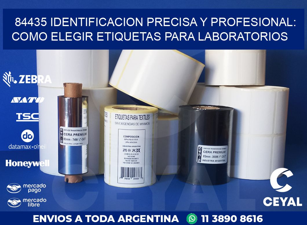 84435 IDENTIFICACION PRECISA Y PROFESIONAL: COMO ELEGIR ETIQUETAS PARA LABORATORIOS