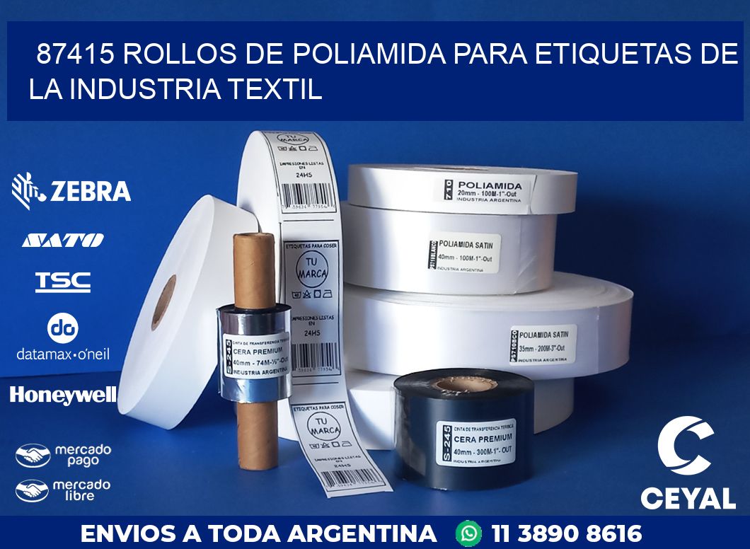 87415 ROLLOS DE POLIAMIDA PARA ETIQUETAS DE LA INDUSTRIA TEXTIL