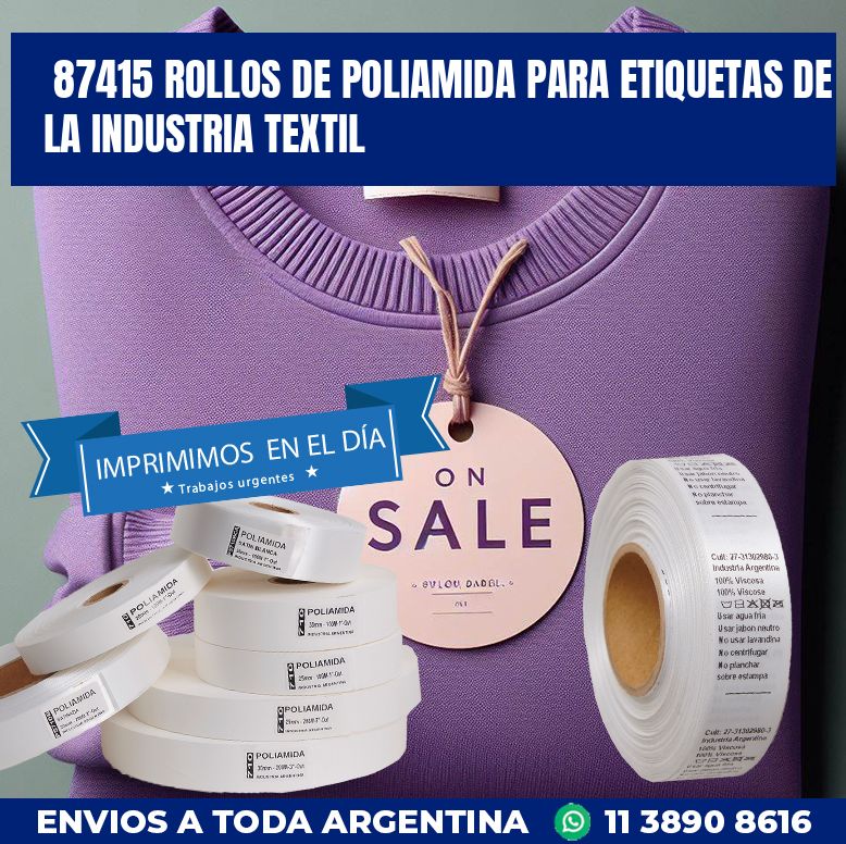 87415 ROLLOS DE POLIAMIDA PARA ETIQUETAS DE LA INDUSTRIA TEXTIL