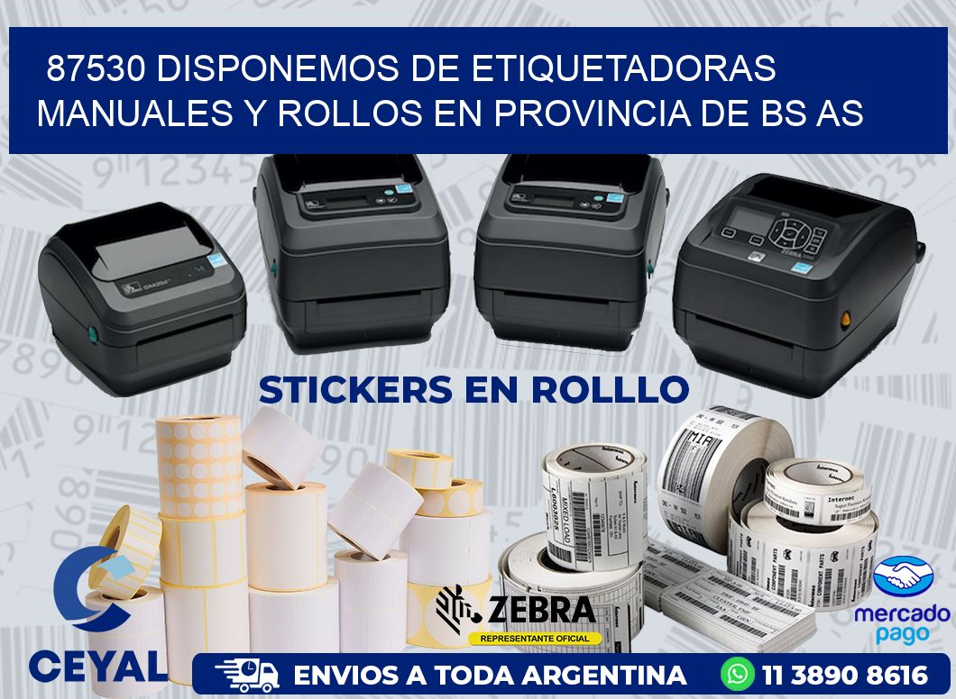 87530 DISPONEMOS DE ETIQUETADORAS MANUALES Y ROLLOS EN PROVINCIA DE BS AS