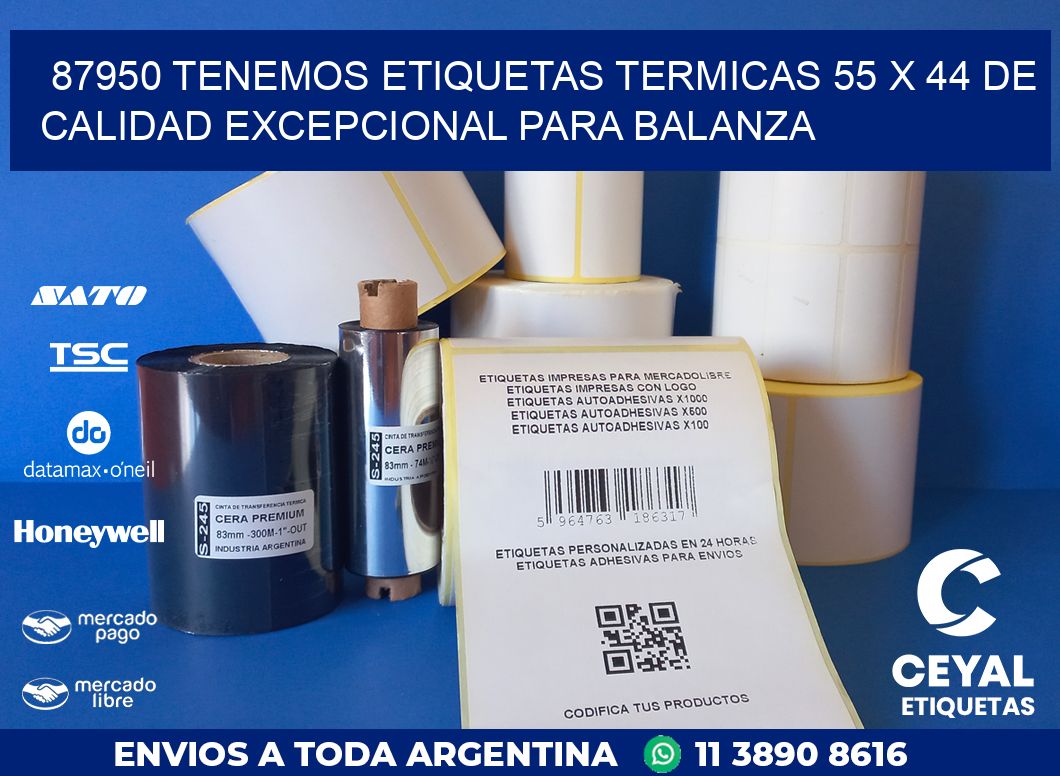 87950 TENEMOS ETIQUETAS TERMICAS 55 X 44 DE CALIDAD EXCEPCIONAL PARA BALANZA