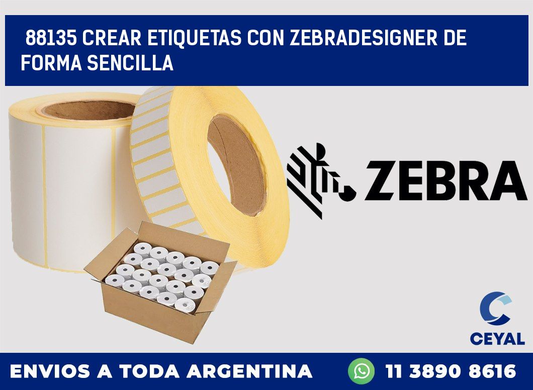 88135 CREAR ETIQUETAS CON ZEBRADESIGNER DE FORMA SENCILLA