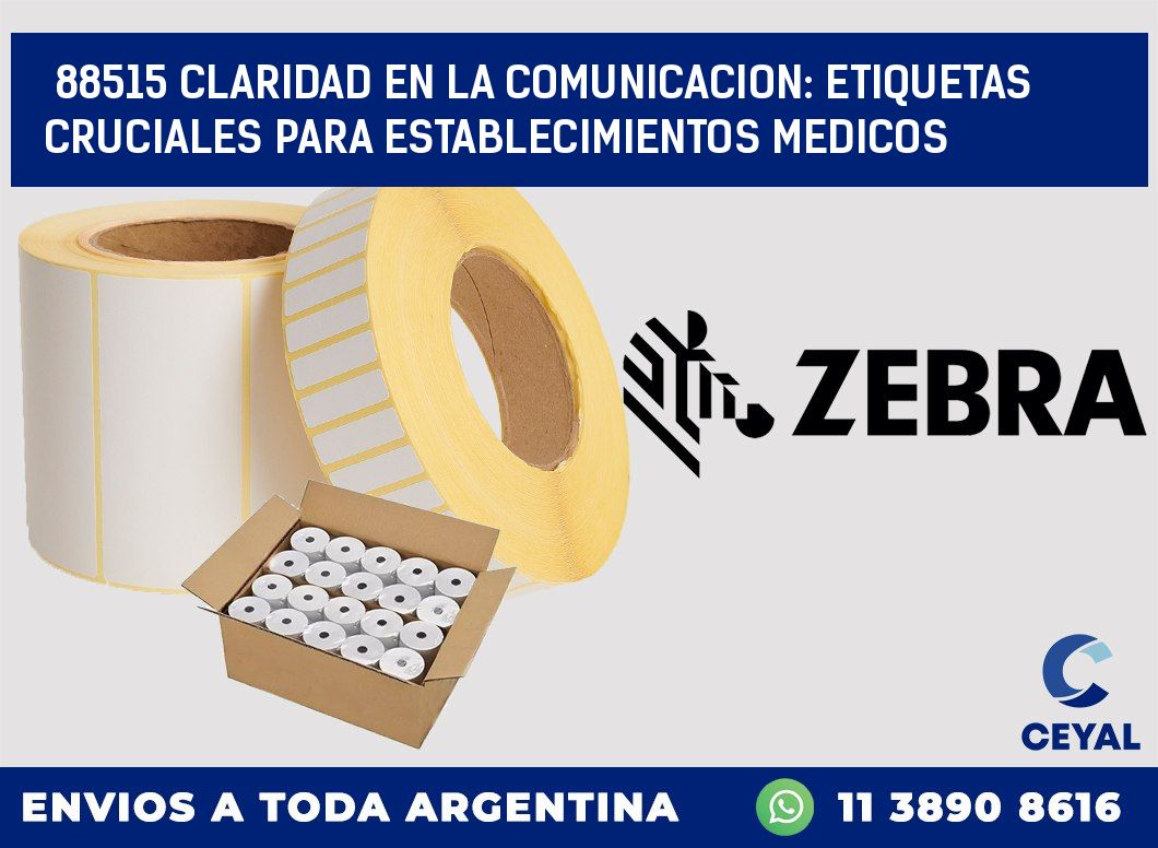 88515 CLARIDAD EN LA COMUNICACION: ETIQUETAS CRUCIALES PARA ESTABLECIMIENTOS MEDICOS