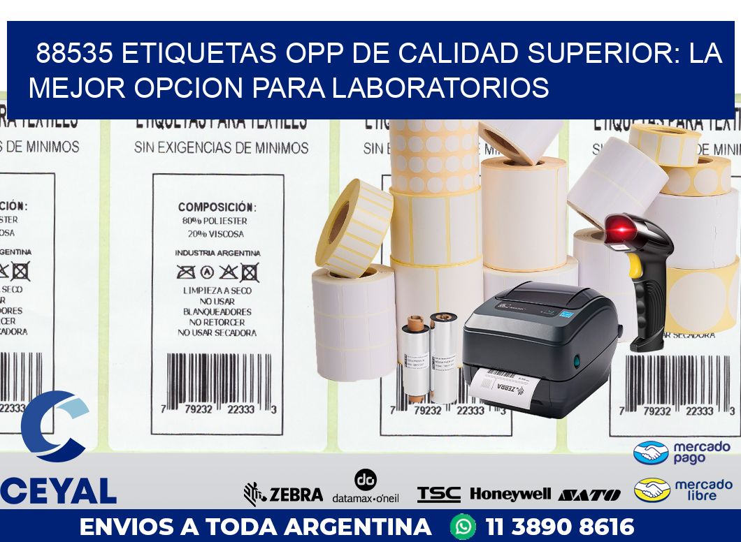 88535 ETIQUETAS OPP DE CALIDAD SUPERIOR: LA MEJOR OPCION PARA LABORATORIOS