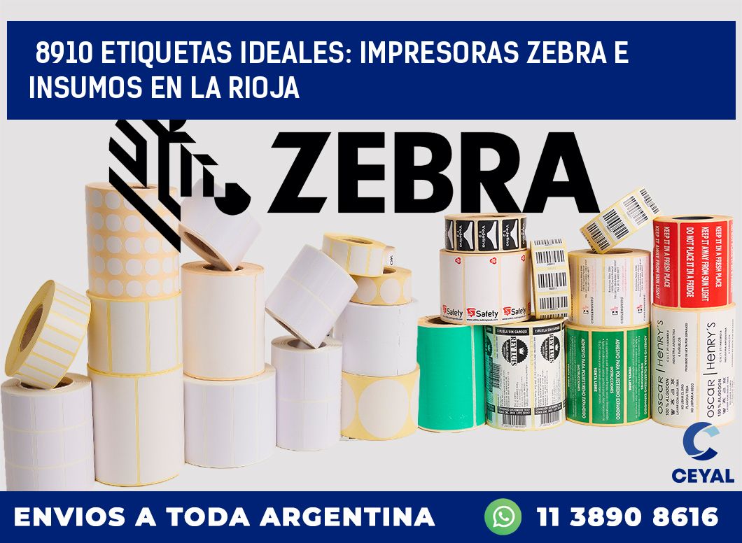 8910 ETIQUETAS IDEALES: IMPRESORAS ZEBRA E INSUMOS EN LA RIOJA