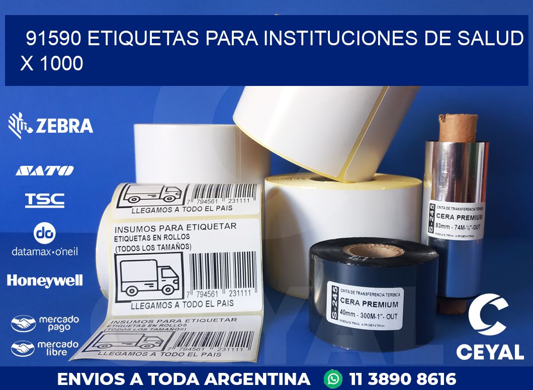 91590 ETIQUETAS PARA INSTITUCIONES DE SALUD X 1000