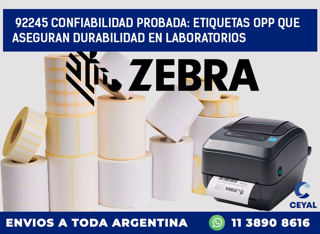 92245 CONFIABILIDAD PROBADA: ETIQUETAS OPP QUE ASEGURAN DURABILIDAD EN LABORATORIOS