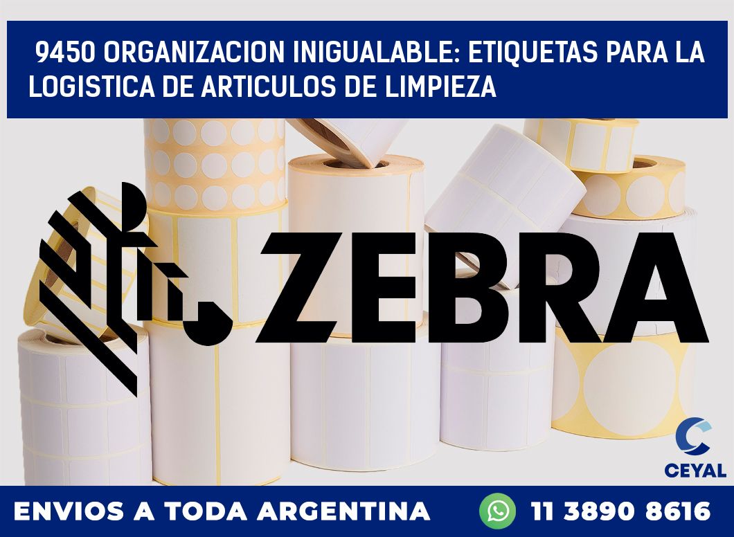 9450 ORGANIZACION INIGUALABLE: ETIQUETAS PARA LA LOGISTICA DE ARTICULOS DE LIMPIEZA