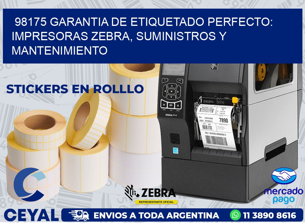 98175 GARANTIA DE ETIQUETADO PERFECTO: IMPRESORAS ZEBRA, SUMINISTROS Y MANTENIMIENTO