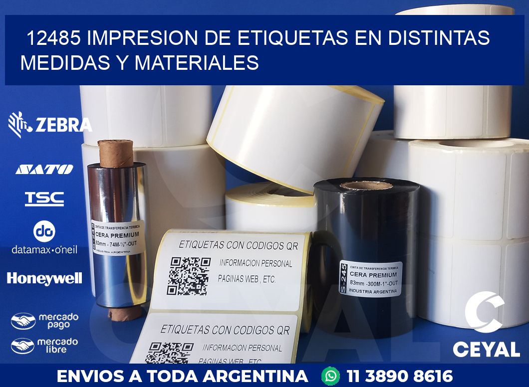 12485 IMPRESION DE ETIQUETAS EN DISTINTAS MEDIDAS Y MATERIALES