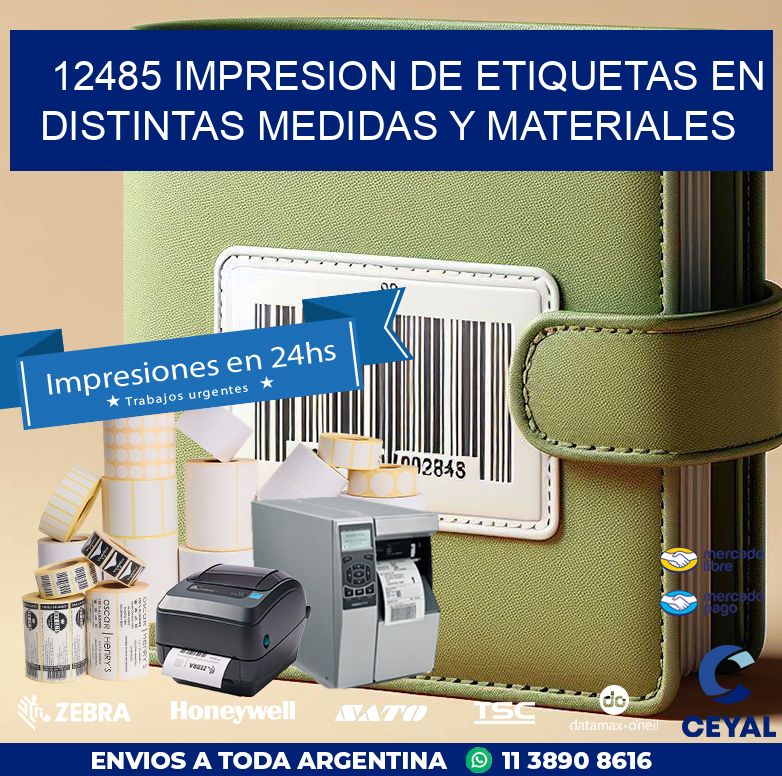 12485 IMPRESION DE ETIQUETAS EN DISTINTAS MEDIDAS Y MATERIALES