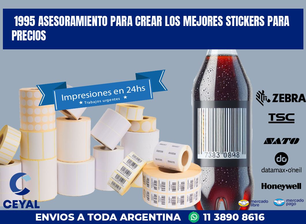 1995 ASESORAMIENTO PARA CREAR LOS MEJORES STICKERS PARA PRECIOS