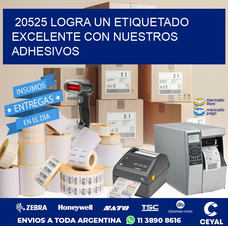 20525 LOGRA UN ETIQUETADO EXCELENTE CON NUESTROS ADHESIVOS