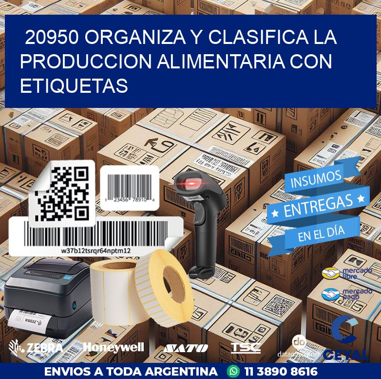 20950 ORGANIZA Y CLASIFICA LA PRODUCCION ALIMENTARIA CON ETIQUETAS
