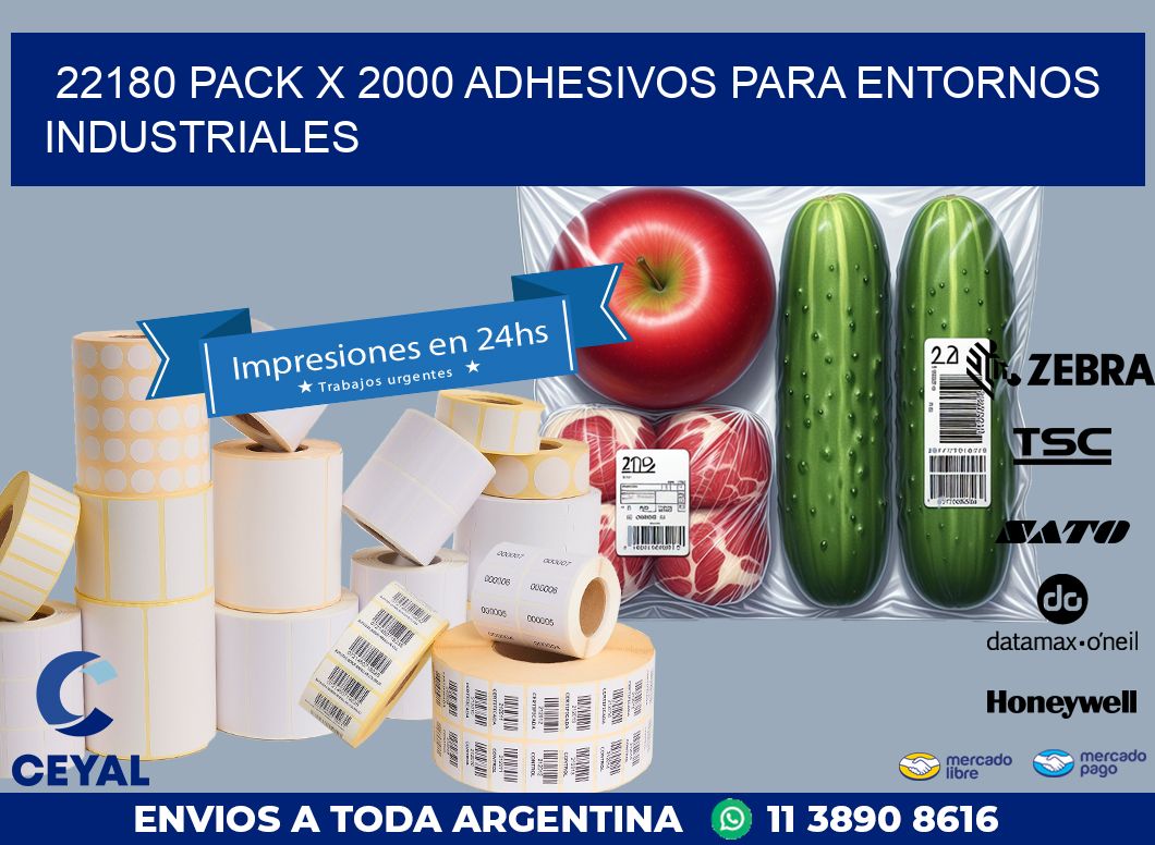 22180 PACK X 2000 ADHESIVOS PARA ENTORNOS INDUSTRIALES