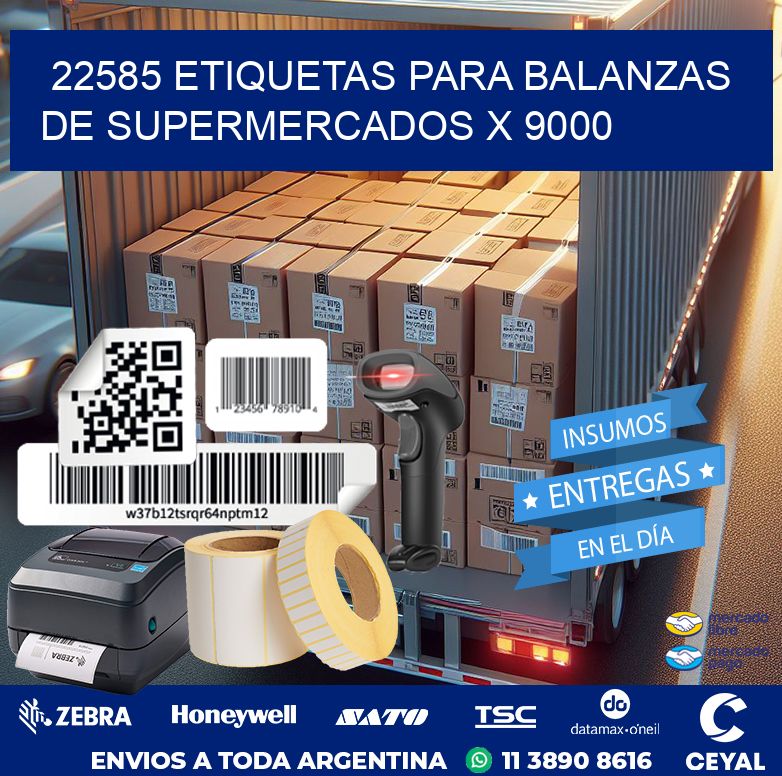 22585 ETIQUETAS PARA BALANZAS DE SUPERMERCADOS X 9000