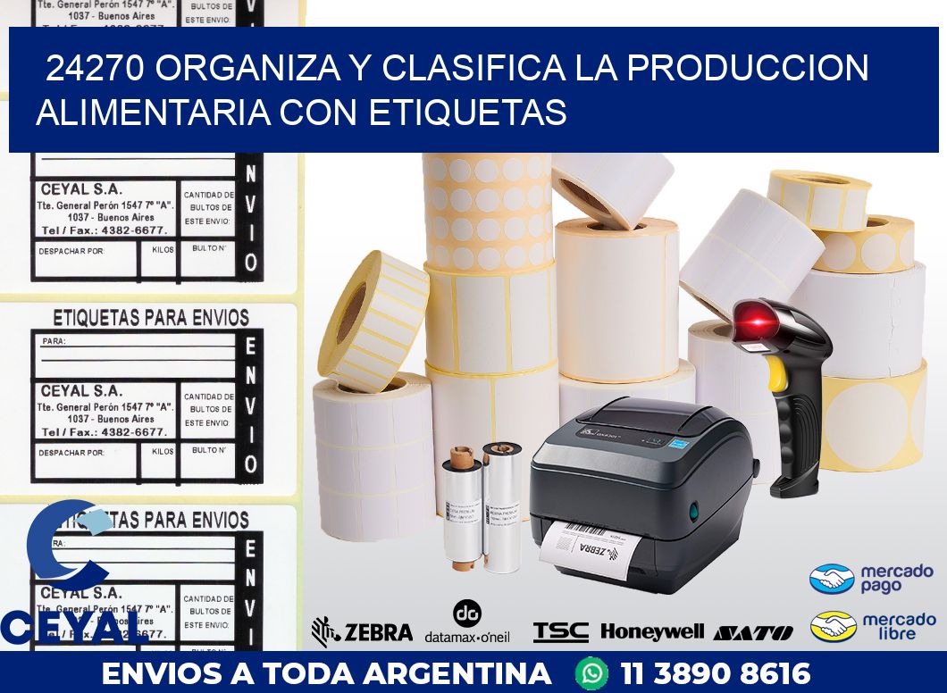 24270 ORGANIZA Y CLASIFICA LA PRODUCCION ALIMENTARIA CON ETIQUETAS