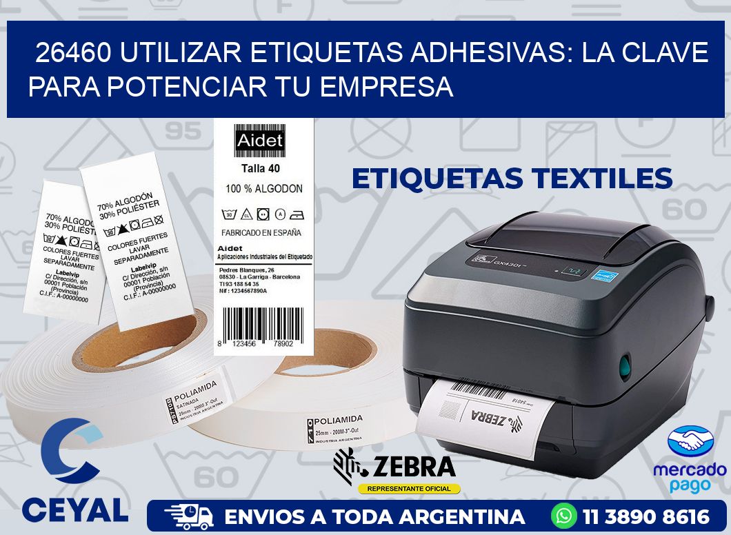 26460 UTILIZAR ETIQUETAS ADHESIVAS: LA CLAVE PARA POTENCIAR TU EMPRESA