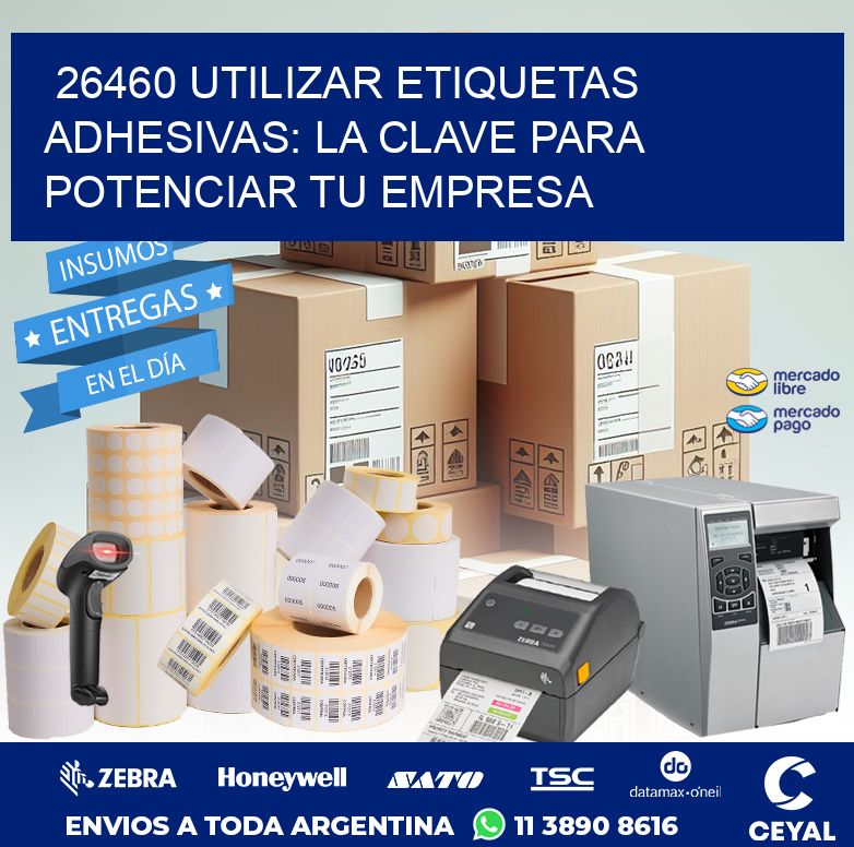 26460 UTILIZAR ETIQUETAS ADHESIVAS: LA CLAVE PARA POTENCIAR TU EMPRESA