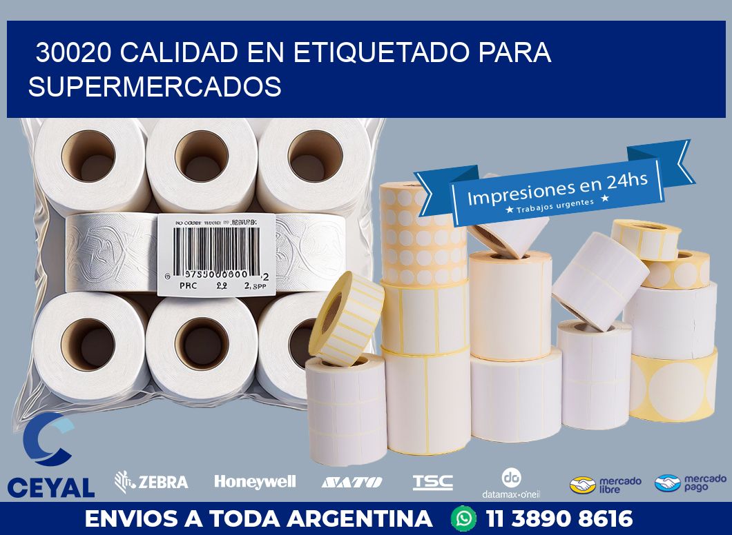 30020 CALIDAD EN ETIQUETADO PARA SUPERMERCADOS
