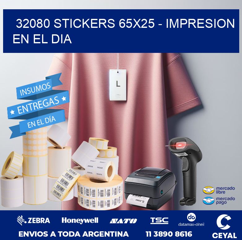 32080 STICKERS 65x25 - IMPRESION EN EL DIA