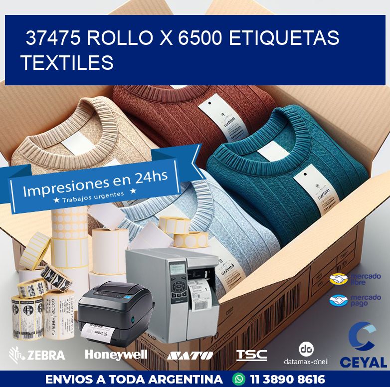 37475 ROLLO X 6500 ETIQUETAS TEXTILES