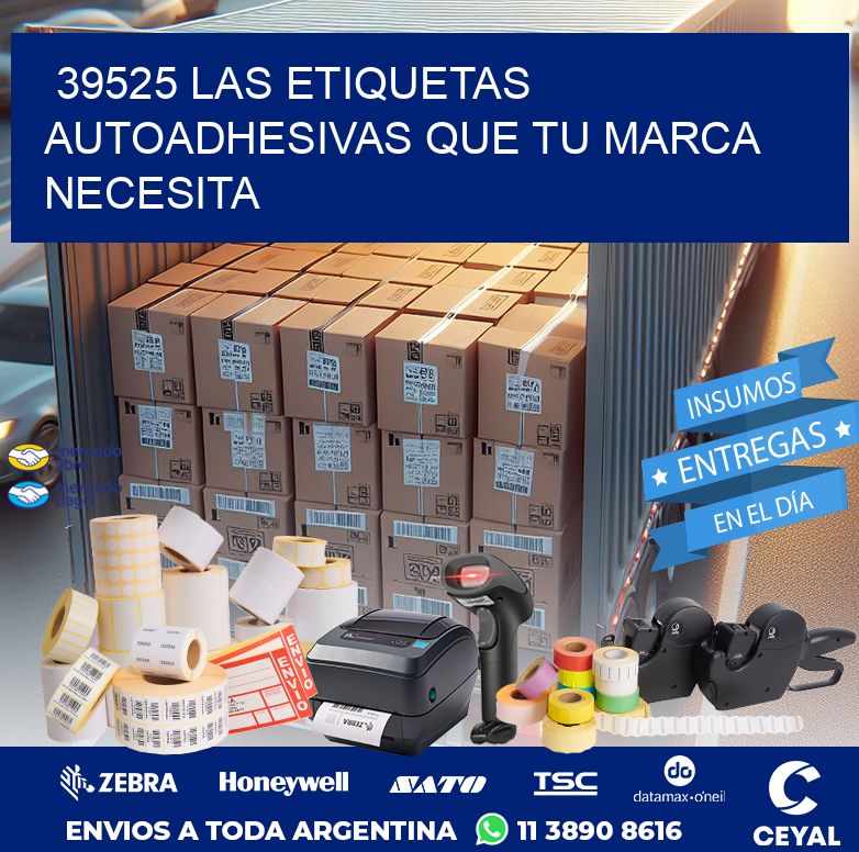 39525 LAS ETIQUETAS AUTOADHESIVAS QUE TU MARCA NECESITA