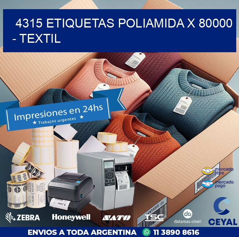 4315 ETIQUETAS POLIAMIDA X 80000 - TEXTIL