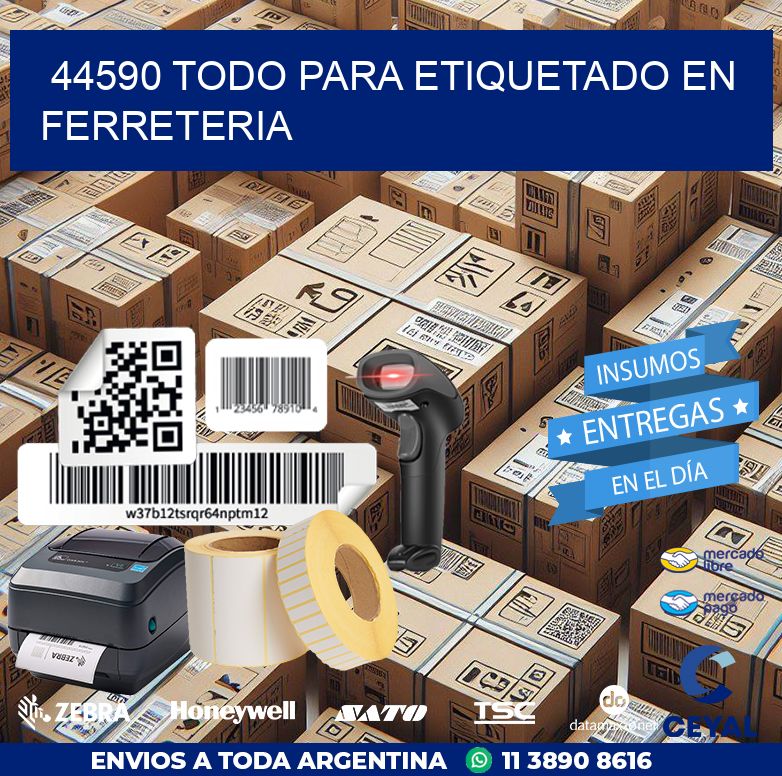 44590 TODO PARA ETIQUETADO EN FERRETERIA