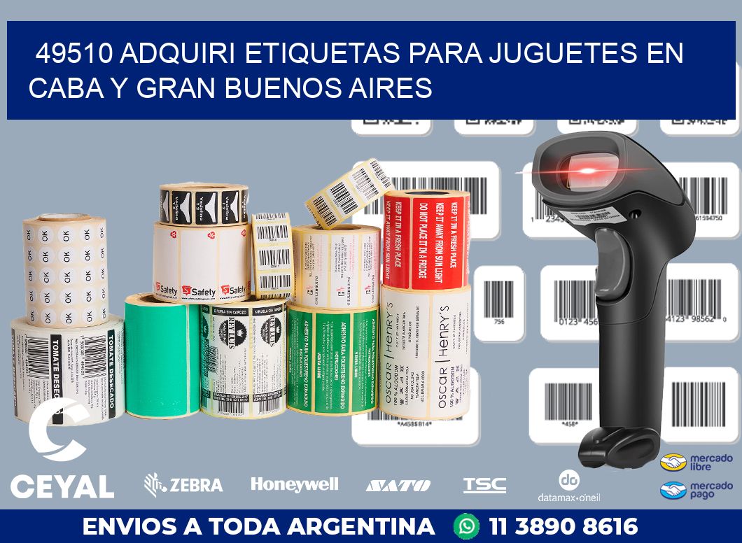 49510 ADQUIRI ETIQUETAS PARA JUGUETES EN CABA Y GRAN BUENOS AIRES