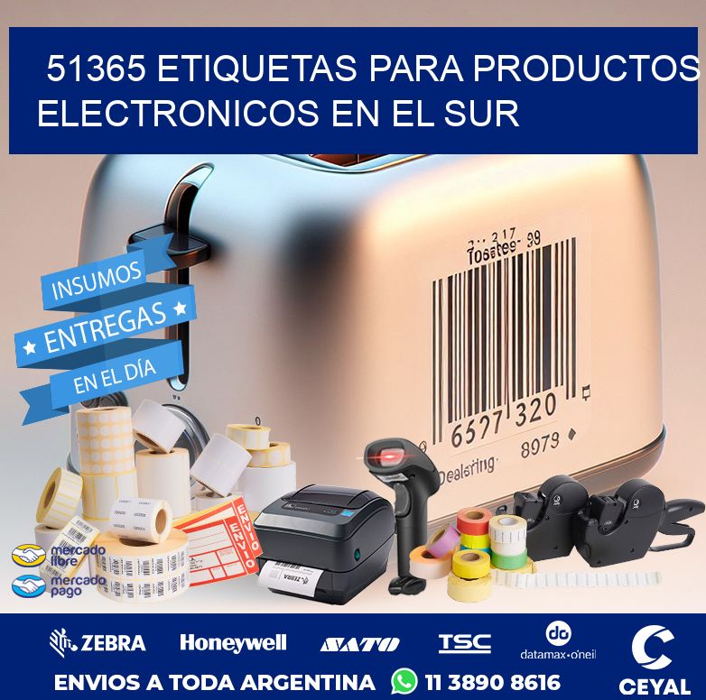 51365 ETIQUETAS PARA PRODUCTOS ELECTRONICOS EN EL SUR