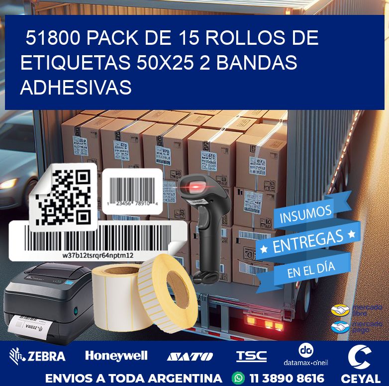 51800 PACK DE 15 ROLLOS DE ETIQUETAS 50X25 2 BANDAS ADHESIVAS