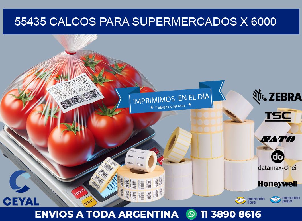 55435 CALCOS PARA SUPERMERCADOS X 6000