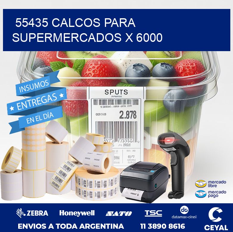 55435 CALCOS PARA SUPERMERCADOS X 6000