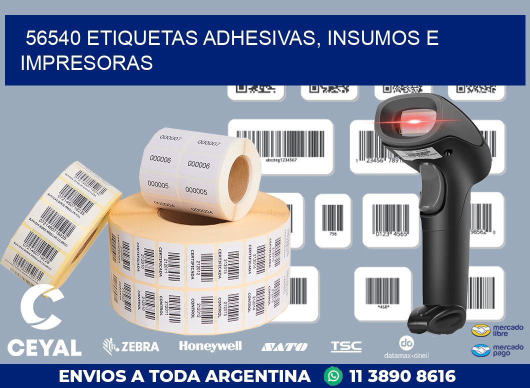 56540 ETIQUETAS ADHESIVAS, INSUMOS E IMPRESORAS