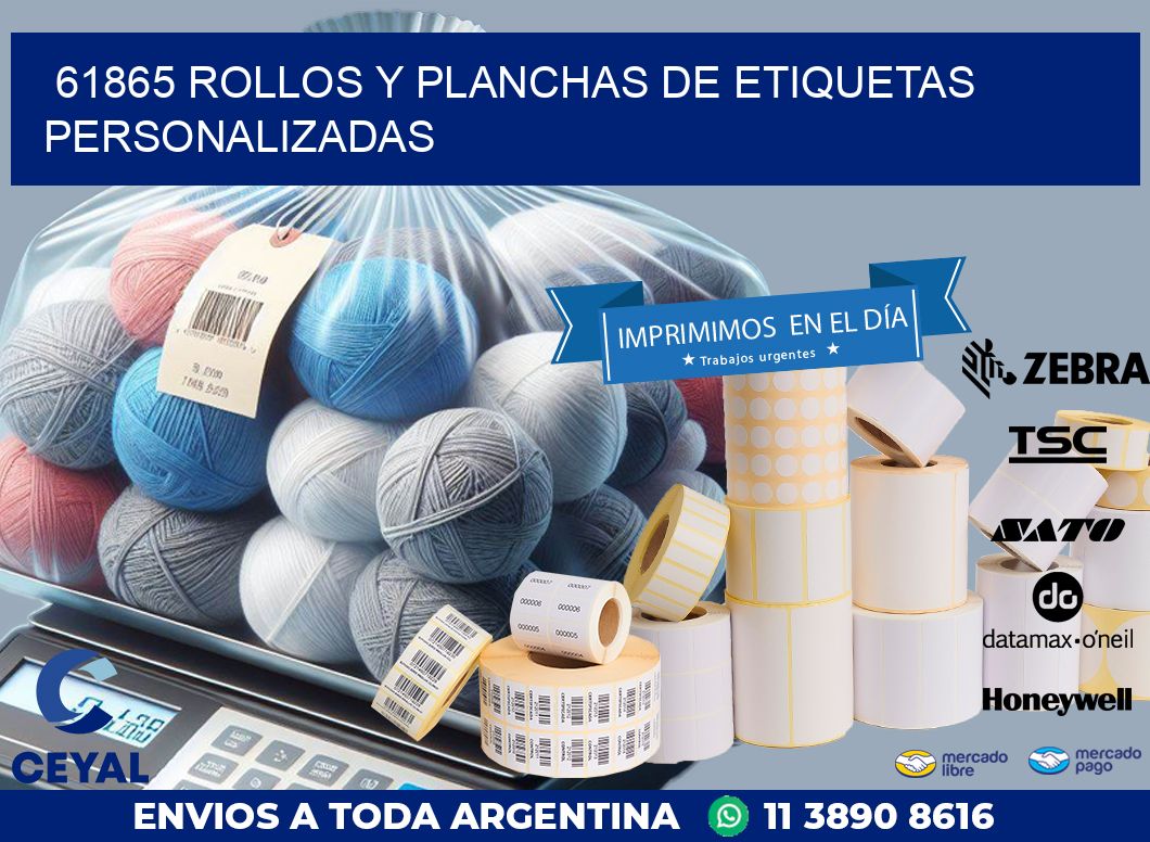 61865 ROLLOS Y PLANCHAS DE ETIQUETAS PERSONALIZADAS