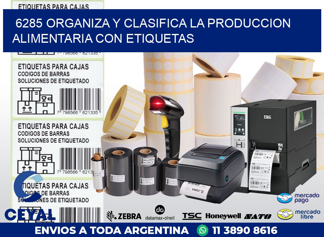 6285 ORGANIZA Y CLASIFICA LA PRODUCCION ALIMENTARIA CON ETIQUETAS